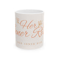 Her Inner Rise Ceramic Mug — Inspirational Feminine Coffee Cup (11oz/15oz)