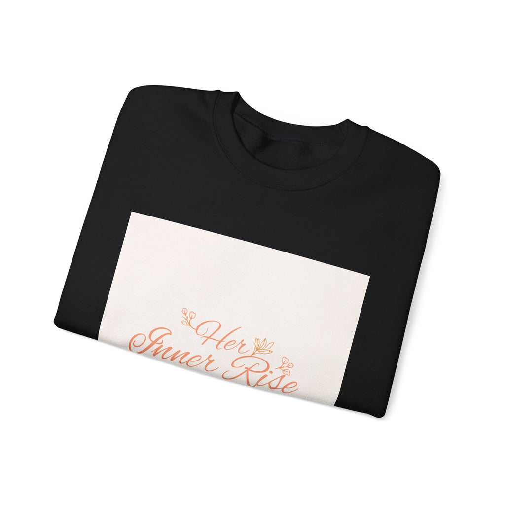 Crewneck Sweatshirt — "Her Inner Rise" Inspiring Floral Script Pullover