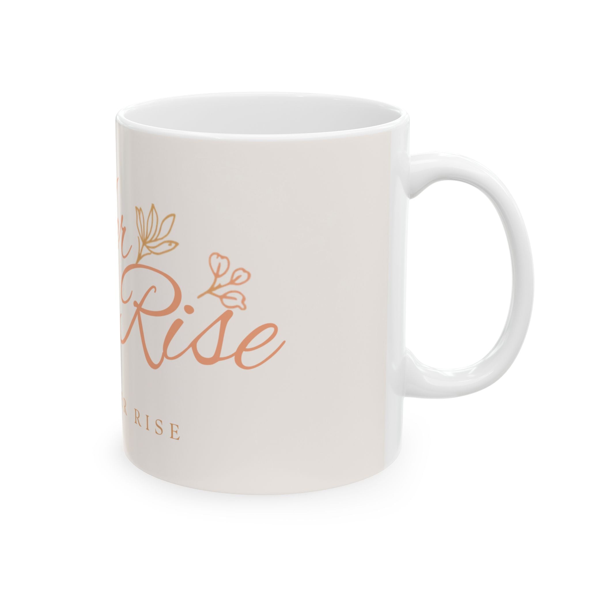 Her Inner Rise Ceramic Mug — Inspirational Feminine Coffee Cup (11oz/15oz)