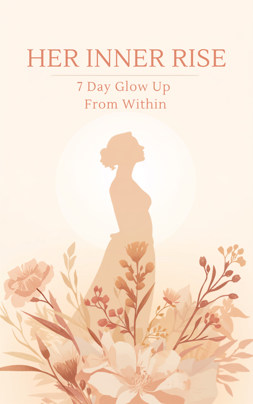 Her Inner Rise 7-Day Glow-Up From Within Becoming Her